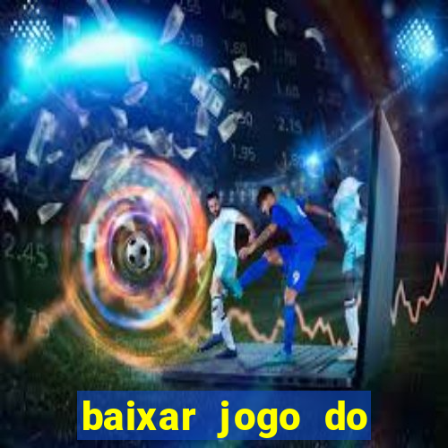 baixar jogo do tigre plataforma nova